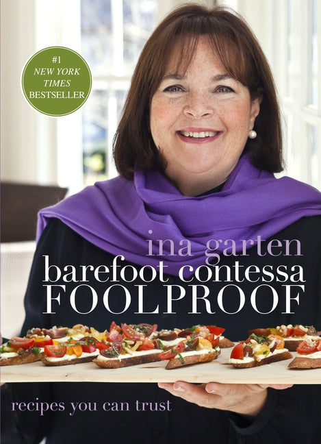 Barefoot Contessa Foolproof: Recipes You Can Trust: A Cookbook Clarkson Potter Publishers