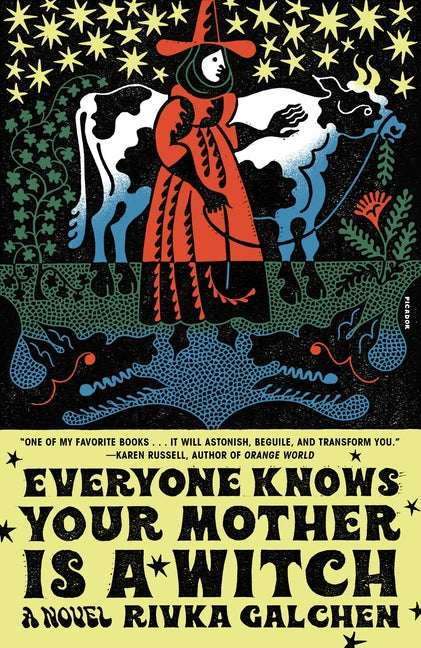 Everyone Knows Your Mother Is a Witch Picador USA
