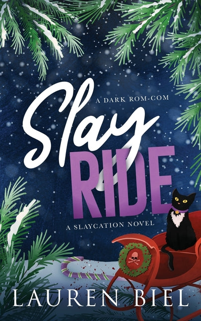 Slay Ride: A Dark Rom-Com Lauren Biel