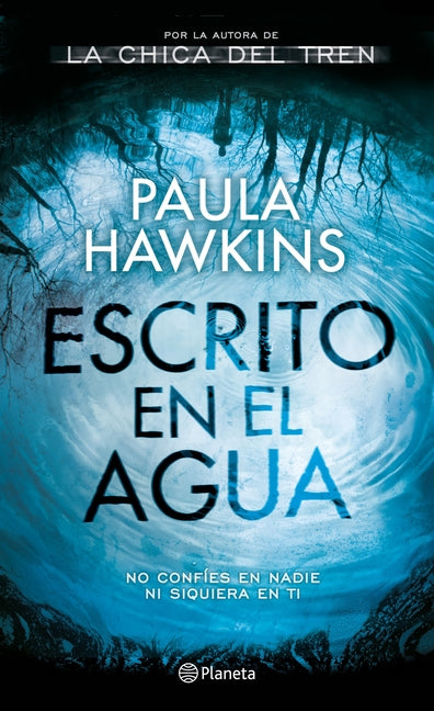 Escrito En El Agua (Novela) / Into the Water (a Novel) Planeta Publishing