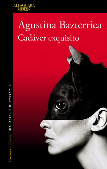 Cadáver Exquisito / Tender Is the Flesh Alfaguara