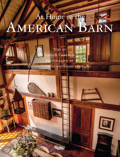 At Home in the American Barn Rizzoli International Publications