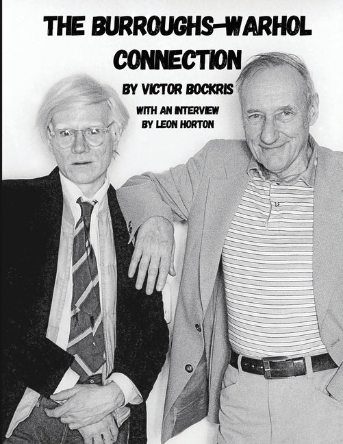 The Burroughs-Warhol Connection Beatdom Books
