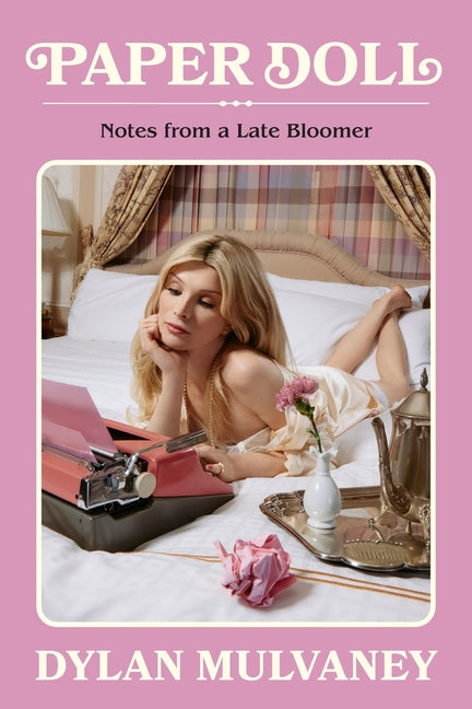 Paper Doll: Notes from a Late Bloomer Harry N. Abrams
