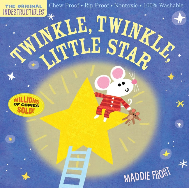 Indestructibles: Twinkle, Twinkle, Little Star: Chew Proof - Rip Proof - Nontoxic - 100% Washable (Book for Babies, Newborn Books, Safe to Chew) Workman Kids