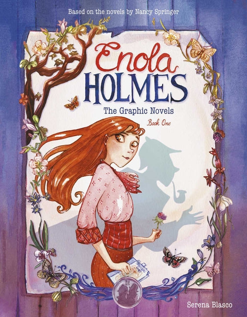Enola Holmes: The Graphic Novels: The Case of the Missing Marquess, the Case of the Left-Handed Lady, and the Case of the Bizarre Bouquets Volume 1 Andrews McMeel Publishing