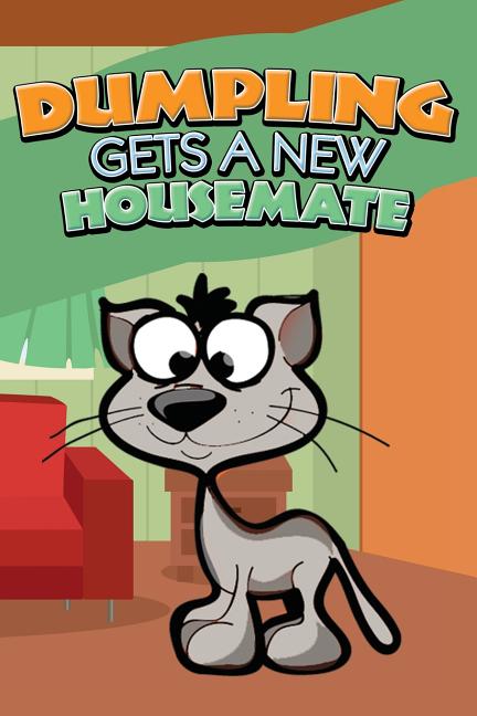 Dumpling Gets a New Housemate Speedy Publishing LLC