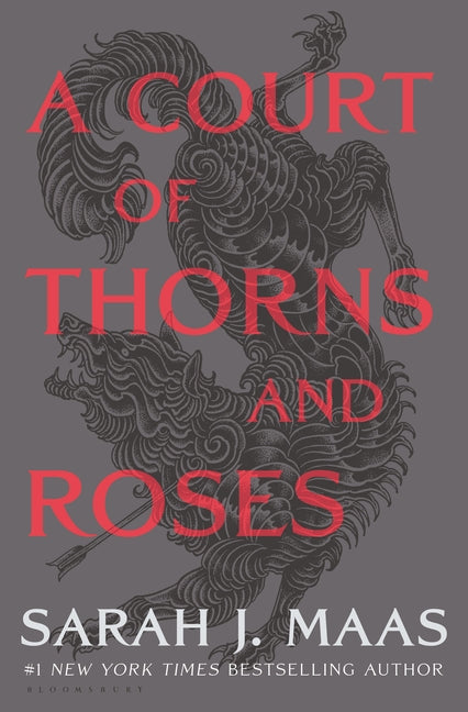 A Court of Thorns and Roses Bloomsbury Publishing