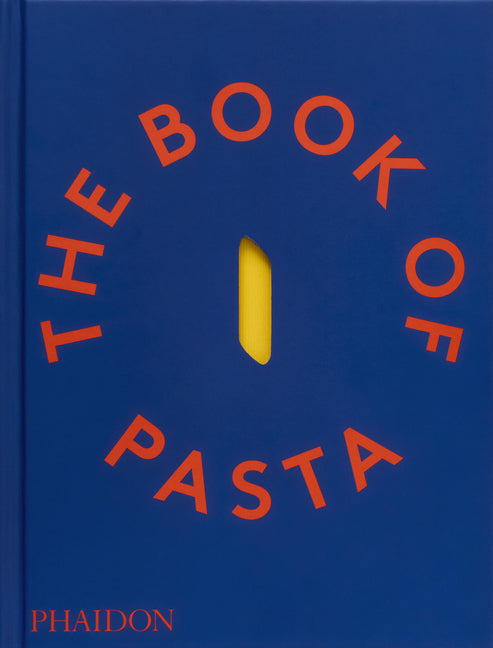The Book of Pasta Phaidon Press