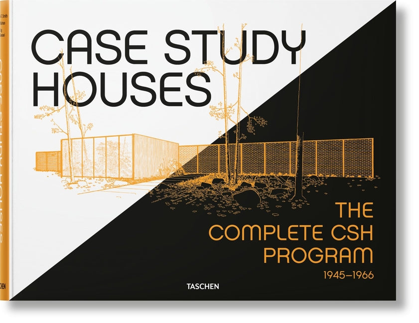 Case Study Houses. the Complete CSH Program 1945-1966 Taschen