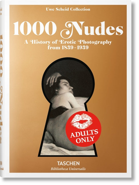 1000 Nudes. a History of Erotic Photography from 1839-1939 Taschen