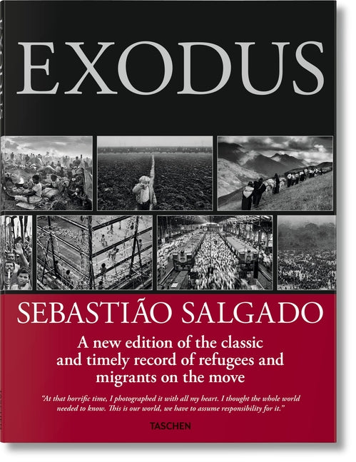 Sebastião Salgado. Exodus Taschen