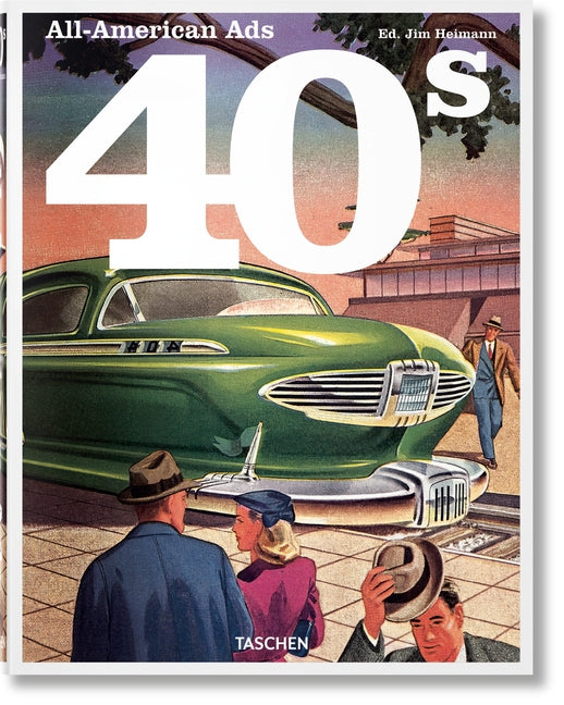 All-American Ads of the 40s Taschen