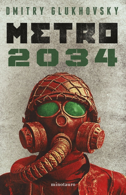 Metro 2034 (Novela / A Novel) Planeta Publishing