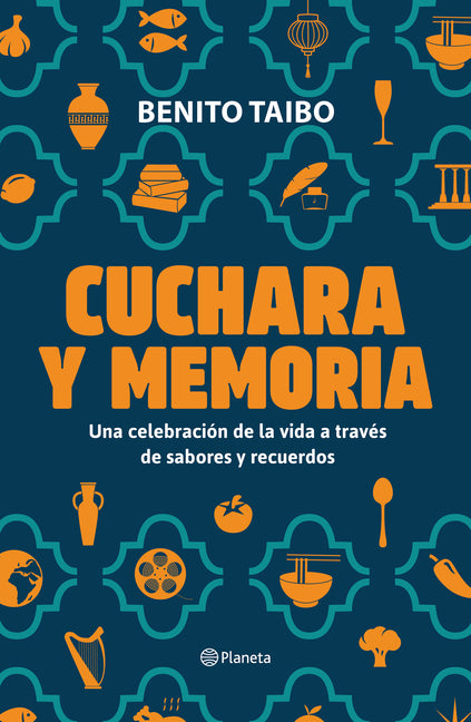 Cuchara Y Memoria (Memorias) / Spoon and Memory (a Memoir) Planeta Publishing