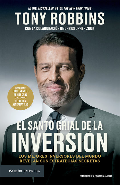 El Santo Grial de la Inversión: Los Mejores Inversores del Mundo Revelan Sus Estrategias Secretas / The Holy Grail of Investing Planeta Publishing